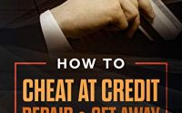 How To Cheat At Credit Repair & Get Away With It 2